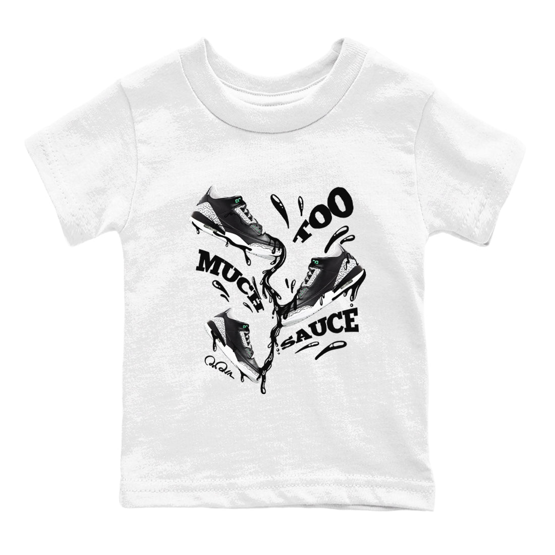 3s Green Glow shirt to match jordans Too Much Sauce sneaker tees Air Jordan 3 Green Glow SNRT sneaker release tees baby toddler White 2 cotton Shirt