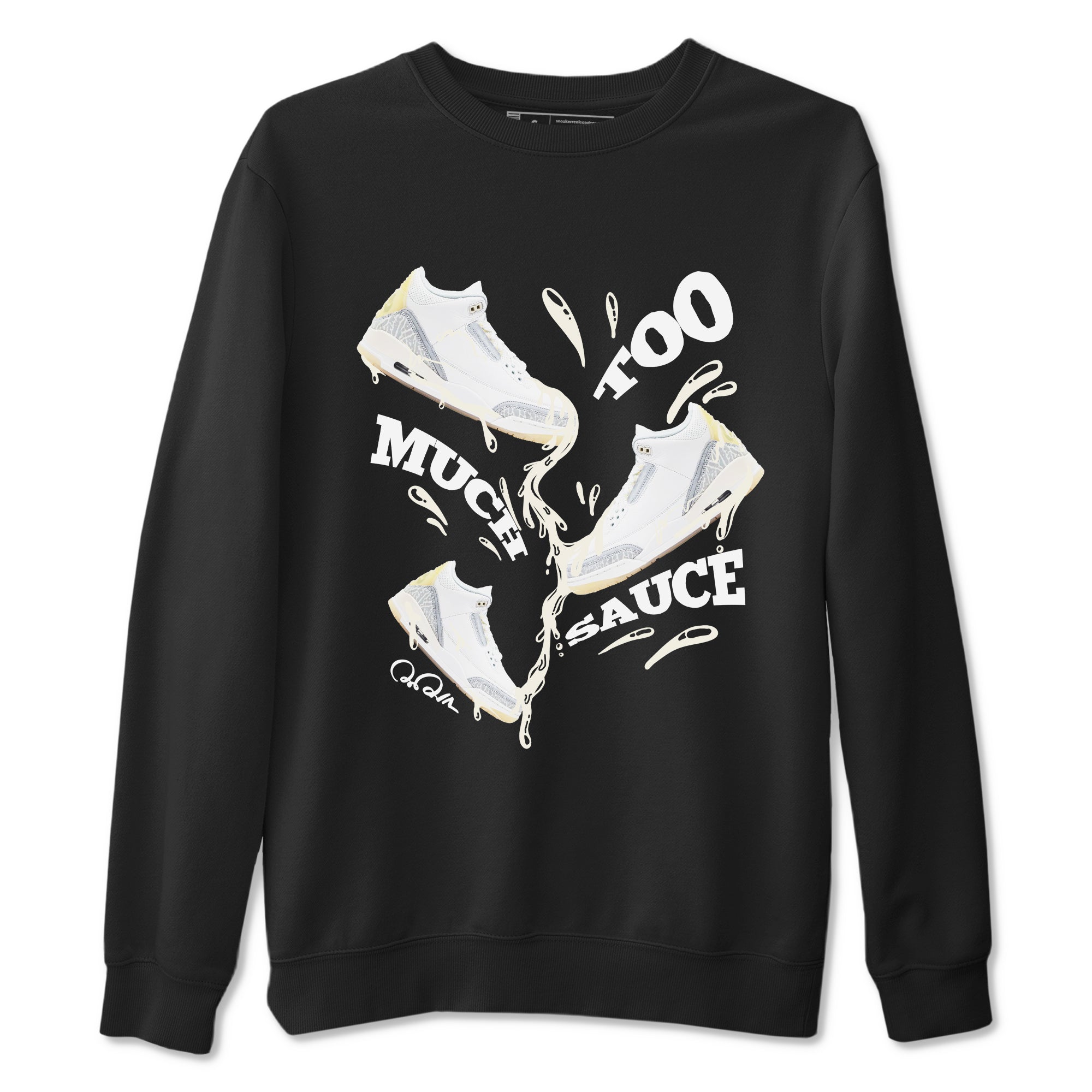 3s Ivory shirt to match jordans Too Much Sauce sneaker tees Air Jordan 3 Ivory SNRT Sneaker Release Tees unisex cotton Black 2 crew neck shirt