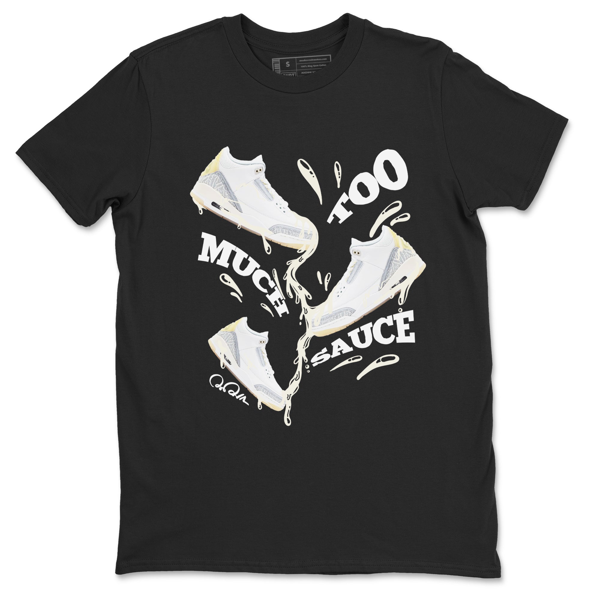 3s Ivory shirt to match jordans Too Much Sauce sneaker tees Air Jordan 3 Ivory SNRT Sneaker Release Tees unisex cotton Black 2 crew neck shirt