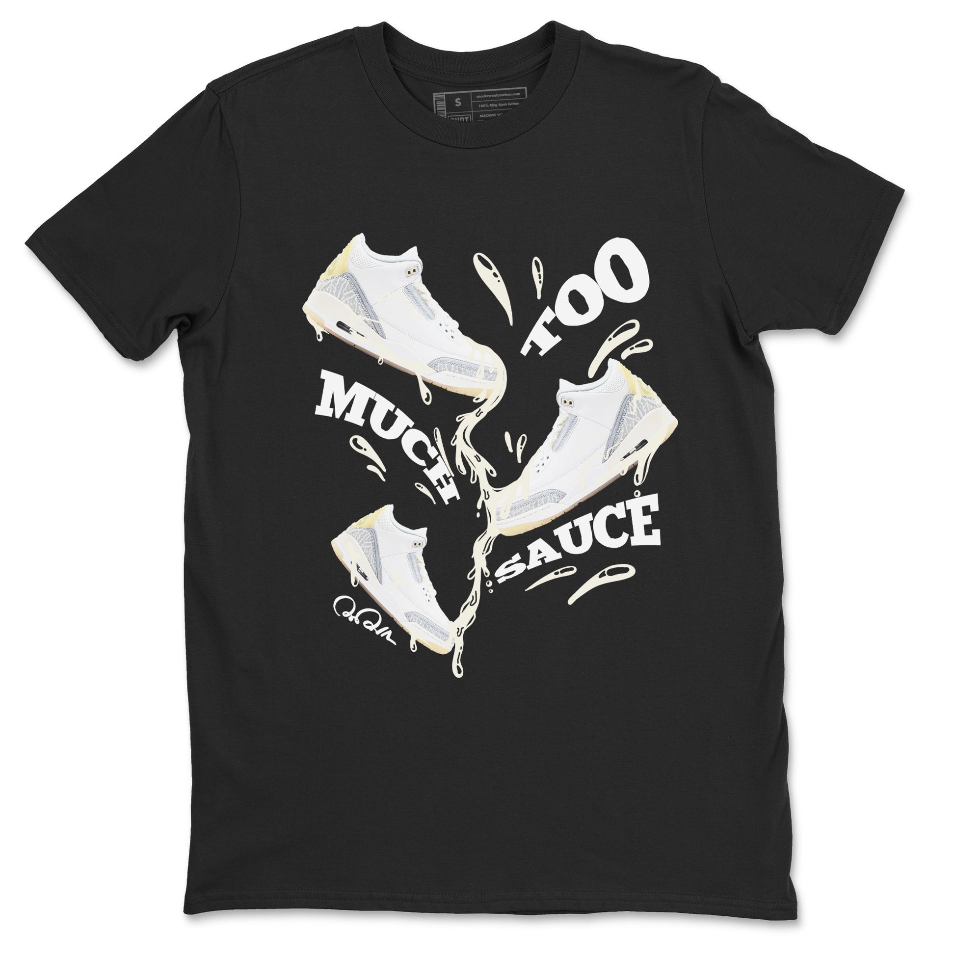 3s Ivory shirt to match jordans Too Much Sauce sneaker tees Air Jordan 3 Ivory SNRT Sneaker Release Tees unisex cotton Black 2 crew neck shirt