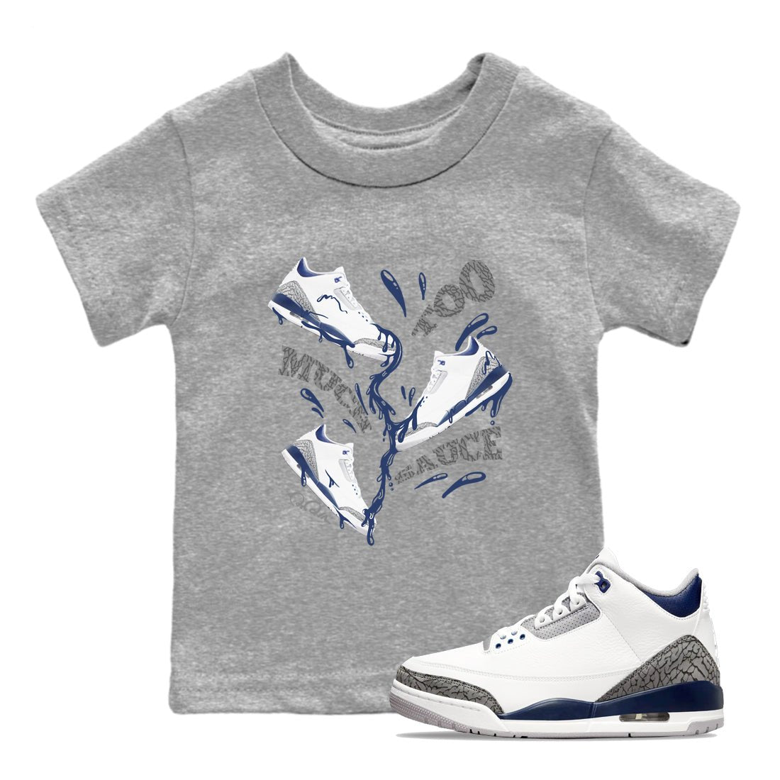 3s Midnight Navy shirt to match jordans Too Much Sauce sneaker tees Air Jordan 3 Midnight Navy SNRT sneaker release tees baby toddler Heather Grey 1 cotton Shirt