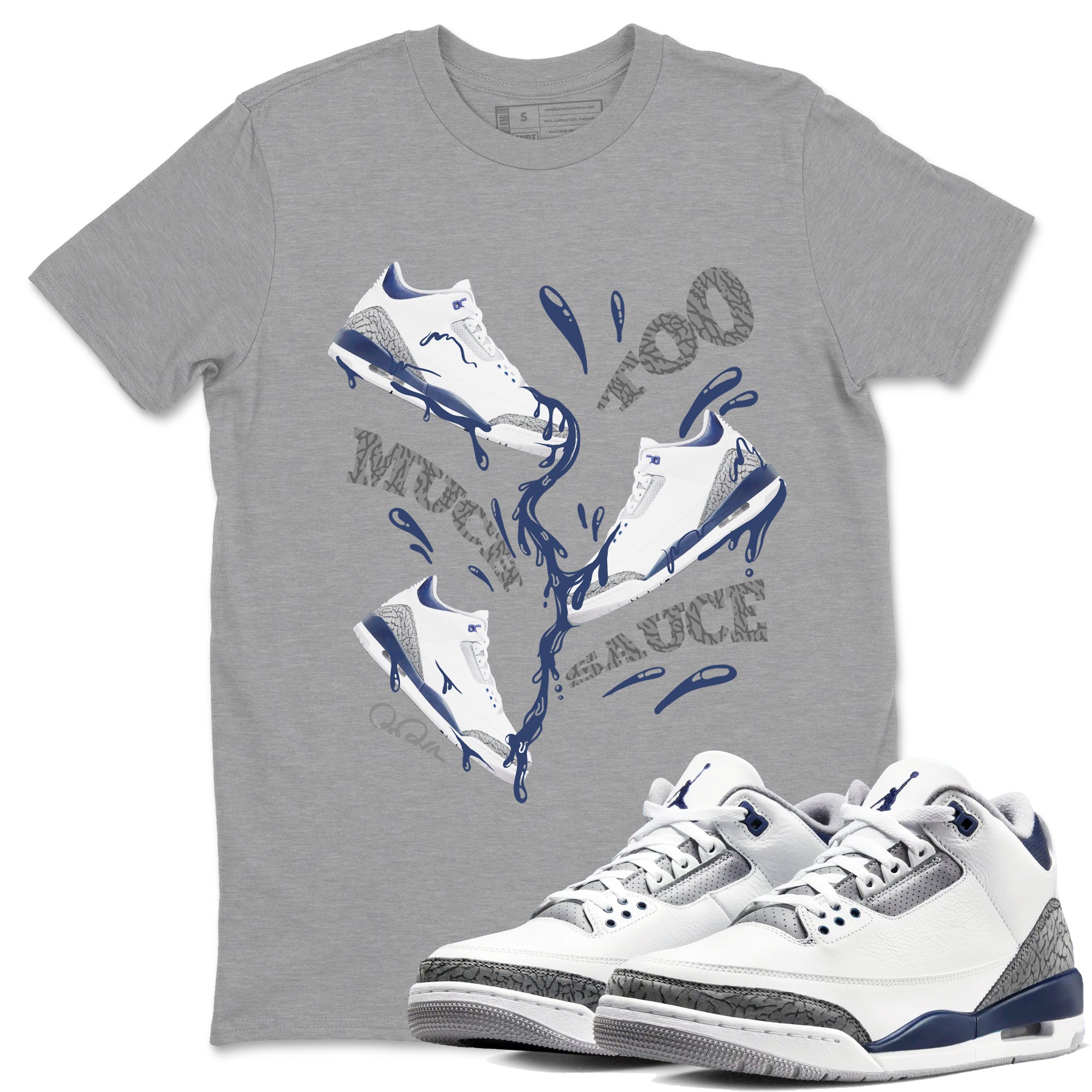 3s Midnight Navy shirt to match jordans Too Much Sauce sneaker tees Air Jordan 3 Midnight Navy SNRT Sneaker Release Tees unisex cotton Heather Grey 1 crew neck shirt