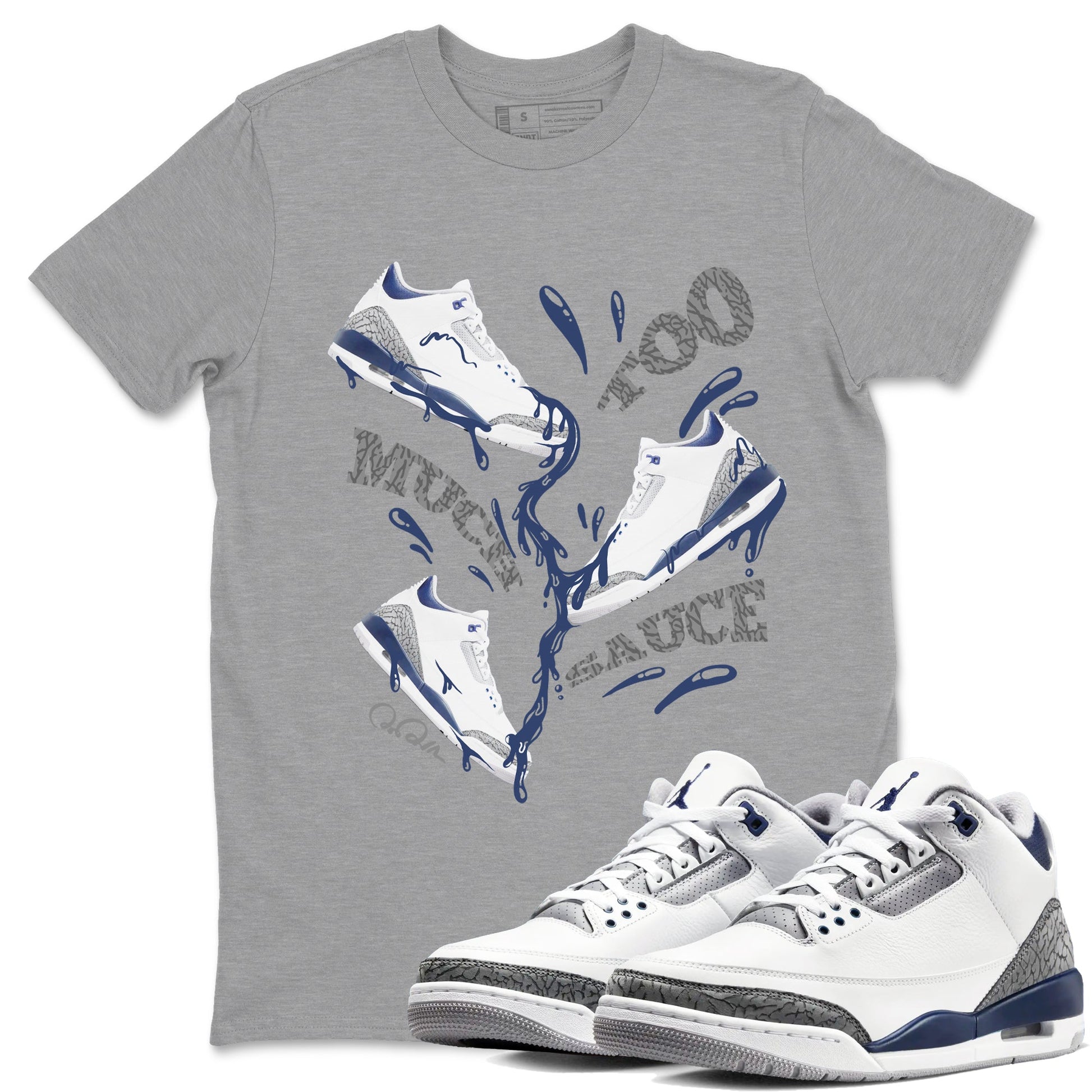 3s Midnight Navy shirt to match jordans Too Much Sauce sneaker tees Air Jordan 3 Midnight Navy SNRT Sneaker Release Tees unisex cotton Heather Grey 1 crew neck shirt