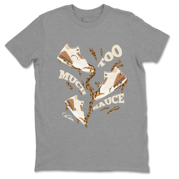 Air Jordan 3 Palomino Sneaker Match Tees Too Much Sauce Sneaker Tees AJ3 Palomino Sneaker Release Tees Unisex Shirts Heather Grey 2