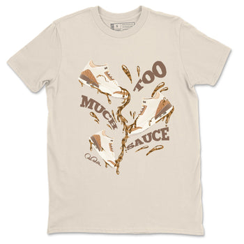 Air Jordan 3 Palomino Sneaker Match Tees Too Much Sauce Sneaker Tees AJ3 Palomino Sneaker Release Tees Unisex Shirts Natural 2
