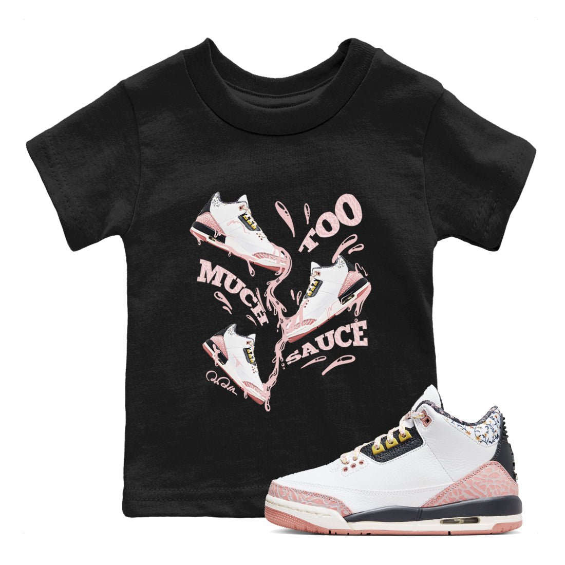 Air Jordan 3 GS Vintage Floral shirt to match jordans Too Much Sauce sneaker tees Air Jordan 3 Vintage Floral SNRT sneaker release tees baby toddler Black 1 cotton Shirt