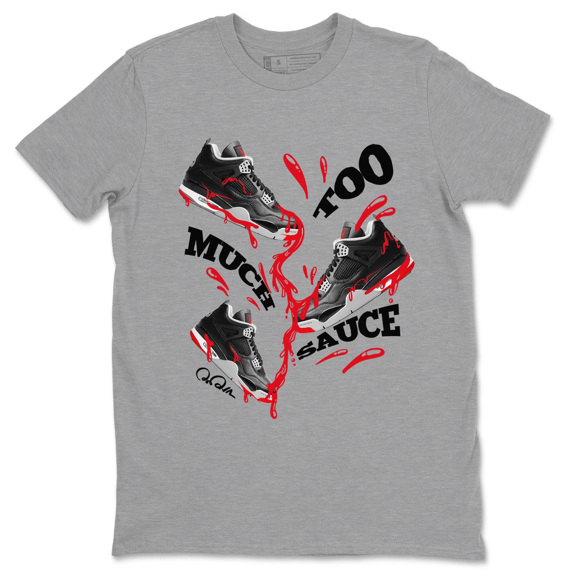 4s Bred Reimagined shirt to match jordans Too Much Sauce sneaker tees Air Jordan 4 Bred Reimagined SNRT Sneaker Release Tees unisex cotton Heather Grey 2 crew neck shirt