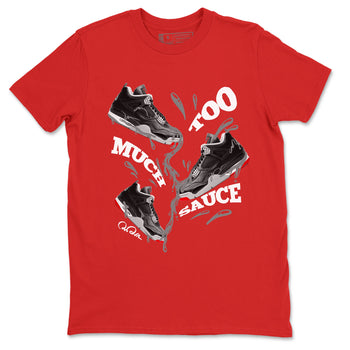 4s Bred Reimagined shirt to match jordans Too Much Sauce sneaker tees Air Jordan 4 Bred Reimagined SNRT Sneaker Release Tees unisex cotton Red 2 crew neck shirt