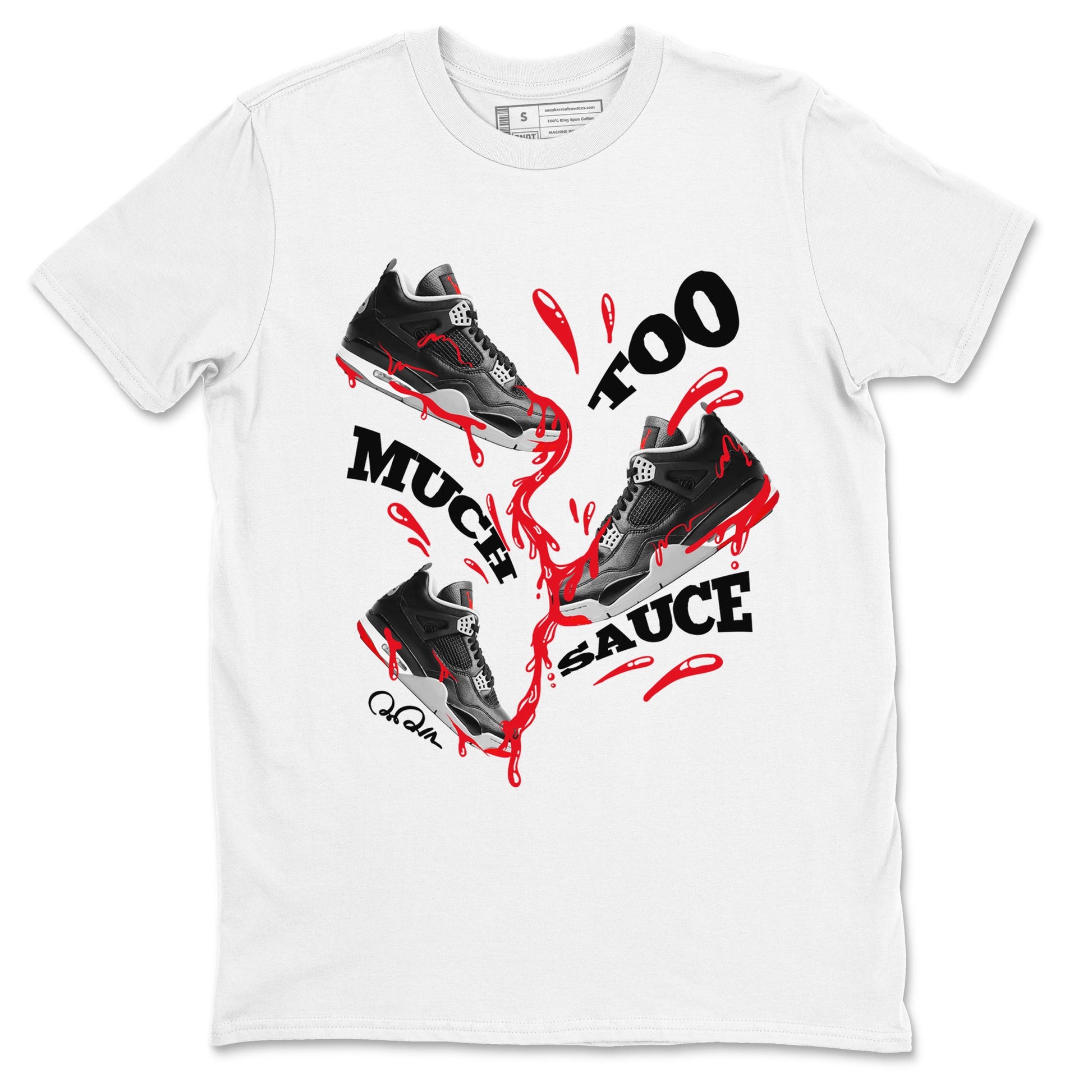 4s Bred Reimagined shirt to match jordans Too Much Sauce sneaker tees Air Jordan 4 Bred Reimagined SNRT Sneaker Release Tees unisex cotton White 2 crew neck shirt