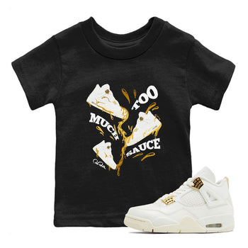 4s Sail shirt to match jordans Too Much Sauce sneaker tees Air Jordan 4 Sail SNRT sneaker release tees baby toddler Black 1 cotton Shirt
