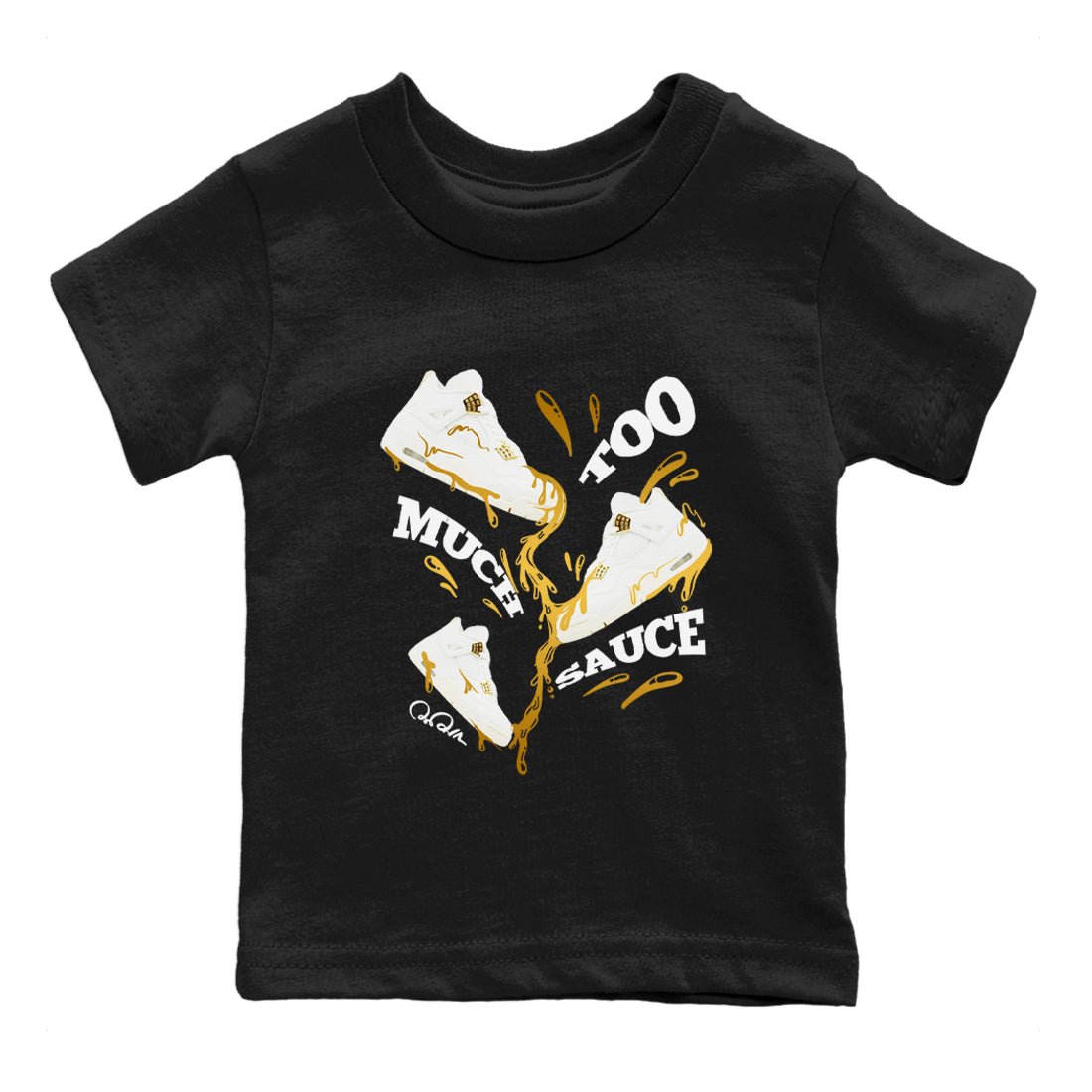 4s Sail shirt to match jordans Too Much Sauce sneaker tees Air Jordan 4 Sail SNRT sneaker release tees baby toddler Black 2 cotton Shirt
