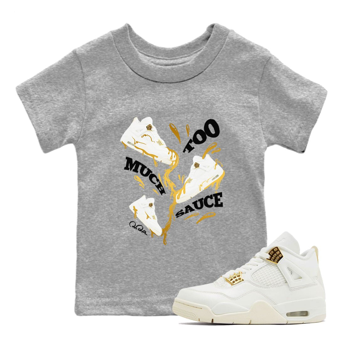 4s Sail shirt to match jordans Too Much Sauce sneaker tees Air Jordan 4 Sail SNRT sneaker release tees baby toddler Heather Grey 1 cotton Shirt