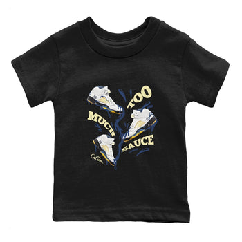 Air Jordan 5 A Ma Maniere x Photon Dust shirt to match jordans Too Much Sauce sneaker tees Jordan 5 A Ma Maniere "Dawn" SNRT Sneaker Release Tees Baby Toddler Black 2 T-Shirt