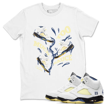 Air Jordan 5 A Ma Maniere x Photon Dust shirt to match jordans Too Much Sauce sneaker tees Jordan 5 A Ma Maniere "Dawn" SNRT Sneaker Release Tees Unisex White 1 T-Shirt