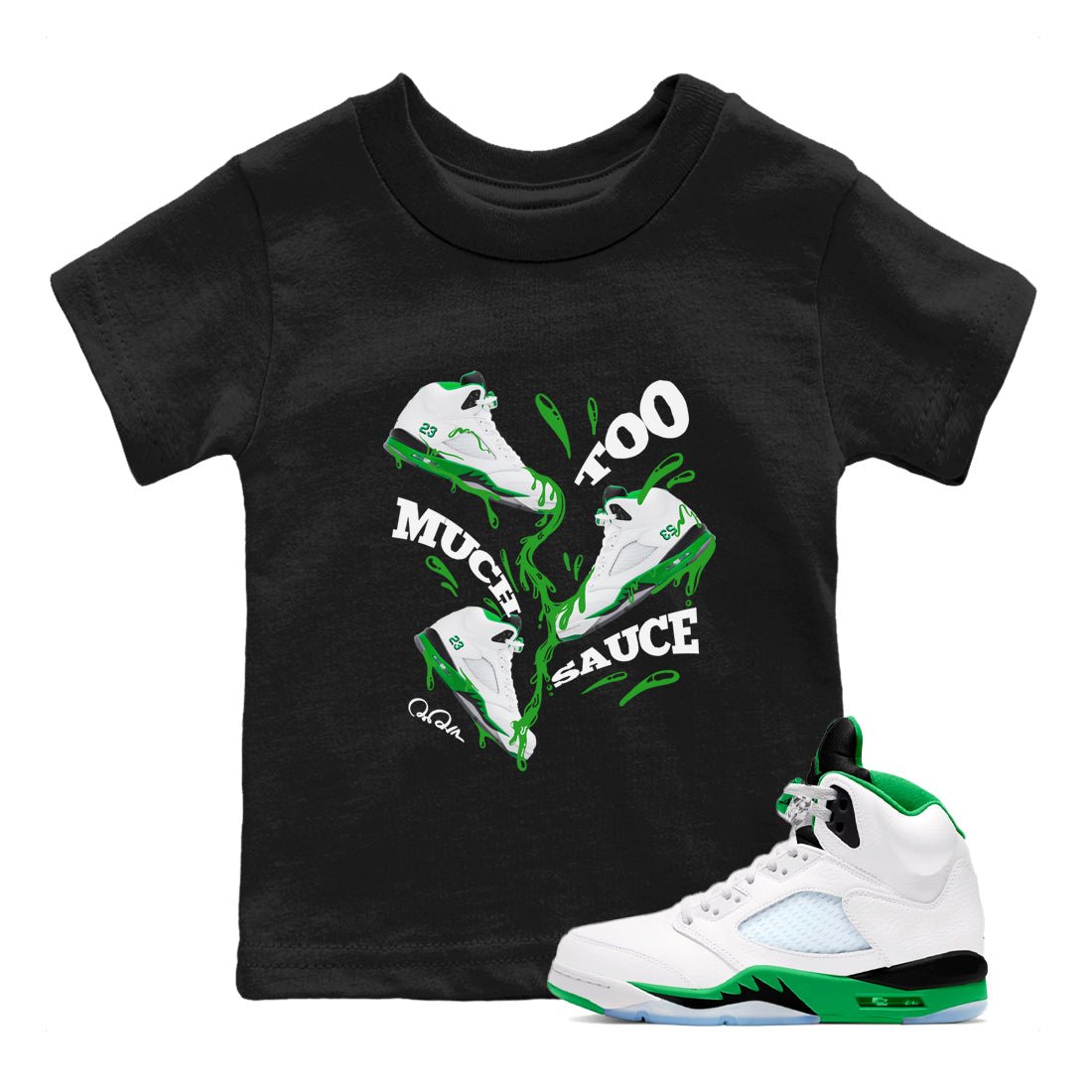 5s Lucky Green shirt to match jordans Too Much Sauce sneaker tees Air Jordan 5 Lucky Green SNRT Sneaker Release Tees Baby Toddler Black 1 T-Shirt