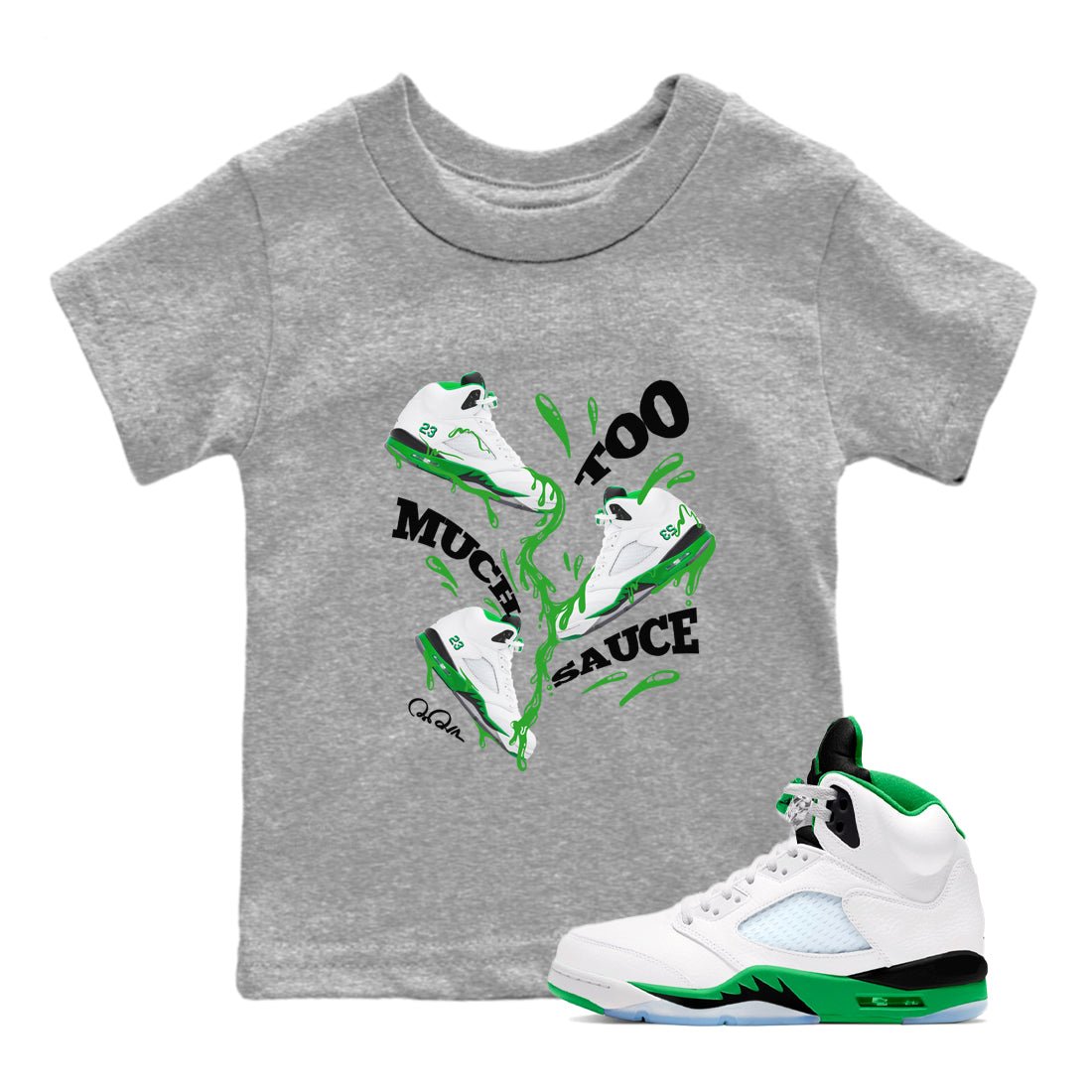 5s Lucky Green shirt to match jordans Too Much Sauce sneaker tees Air Jordan 5 Lucky Green SNRT Sneaker Release Tees Baby Toddler Heather Grey 1 T-Shirt