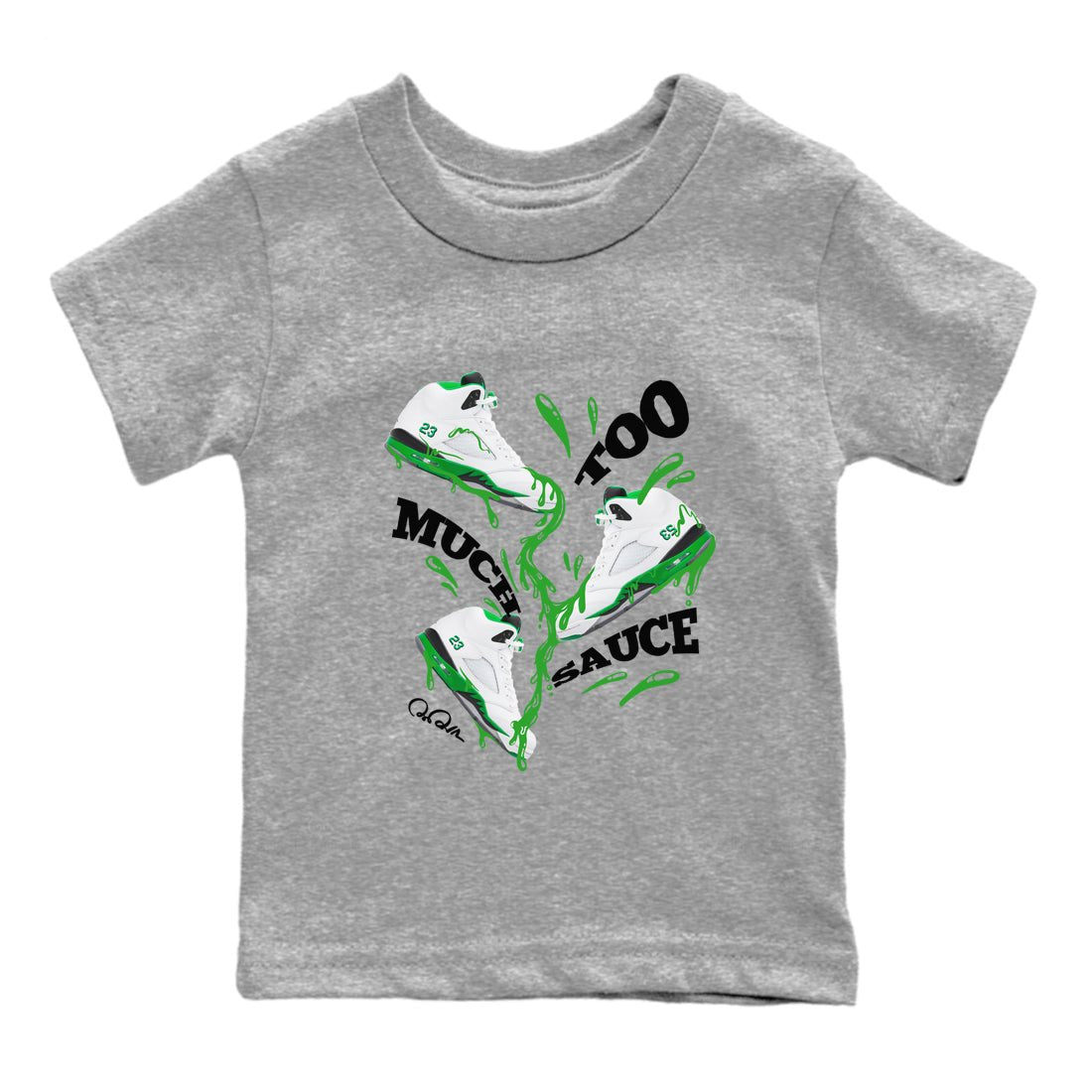 5s Lucky Green shirt to match jordans Too Much Sauce sneaker tees Air Jordan 5 Lucky Green SNRT Sneaker Release Tees Baby Toddler Heather Grey 2 T-Shirt
