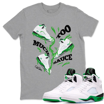 5s Lucky Green shirt to match jordans Too Much Sauce sneaker tees Air Jordan 5 Lucky Green SNRT Sneaker Release Tees Unisex Heather Grey 1 T-Shirt