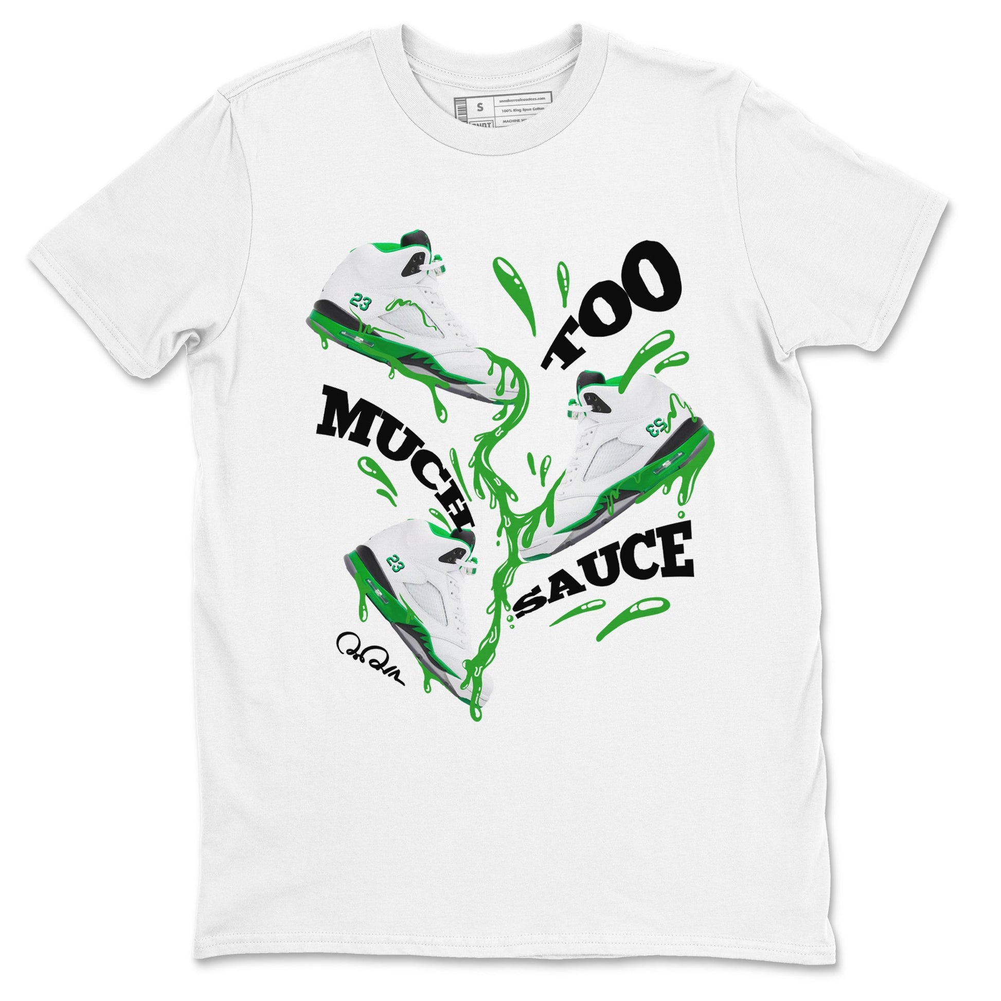 5s Lucky Green shirt to match jordans Too Much Sauce sneaker tees Air Jordan 5 Lucky Green SNRT Sneaker Release Tees Unisex White 2 T-Shirt