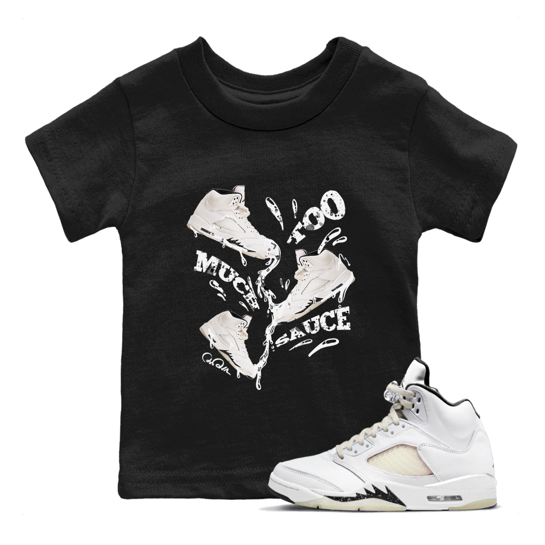5s Sail shirt to match jordans Too Much Sauce sneaker tees Air Jordan 5 Sail SNRT sneaker release tees baby toddler Black 1 cotton Shirt