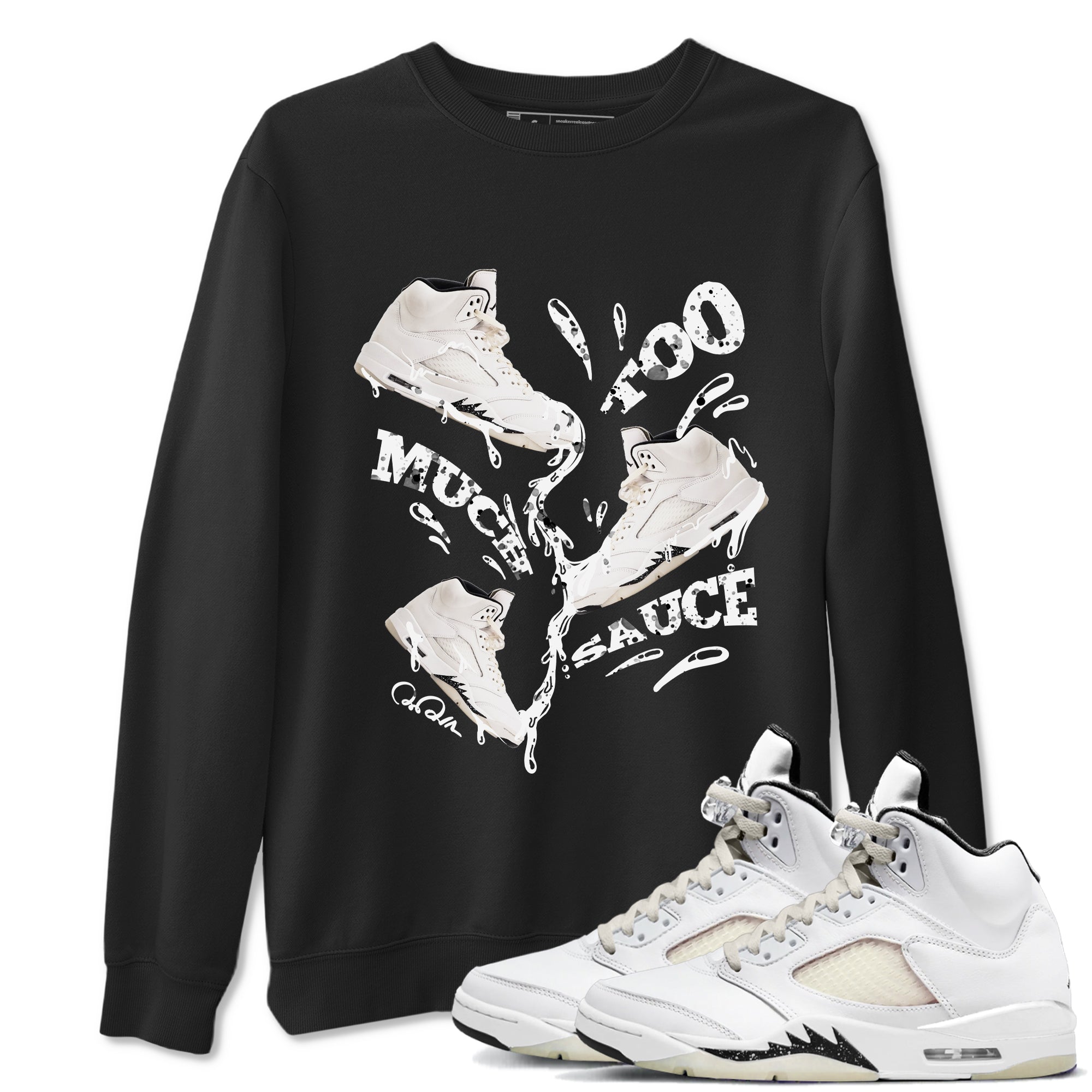 5s Sail shirt to match jordans Too Much Sauce sneaker tees Air Jordan 5 Sail SNRT Sneaker Release Tees unisex cotton Black 1 crew neck shirt