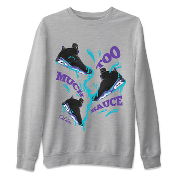 Air Jordan 6 Aqua Sneaker Match Tees Too Much Sauce Sneaker Tees AJ6 Aqua Sneaker Release Tees Unisex Shirts Heather Grey 2