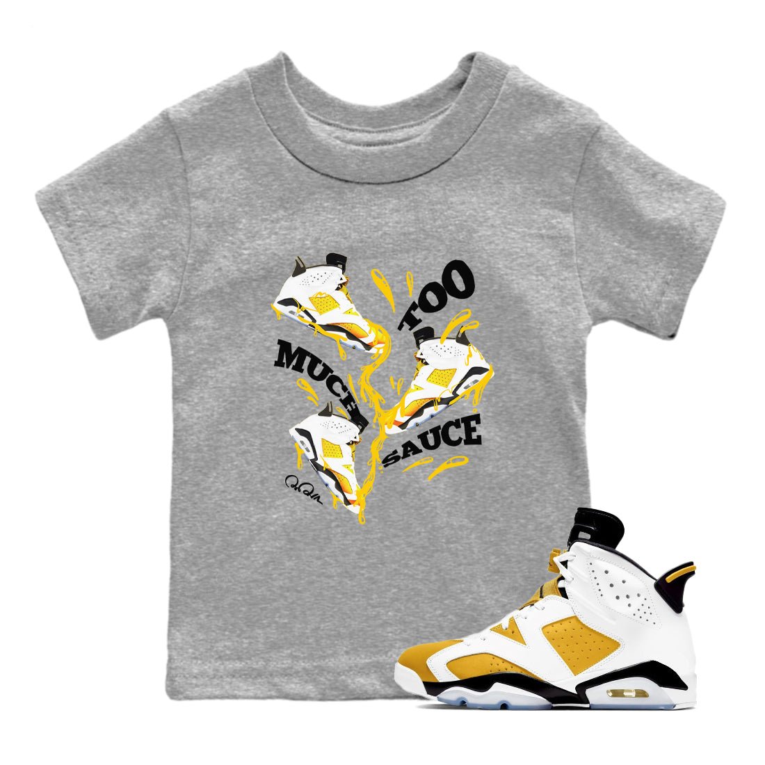 6s Yellow Ochre shirt to match jordans Too Much Sauce sneaker tees Air Jordan 6 Yellow Ochre SNRT Sneaker Release Tees Baby Toddler Heather Grey 1 T-Shirt