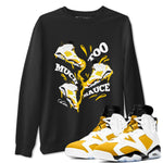 6s Yellow Ochre shirt to match jordans Too Much Sauce sneaker tees Air Jordan 6 Yellow Ochre SNRT Sneaker Release Tees Unisex Black 1 T-Shirt