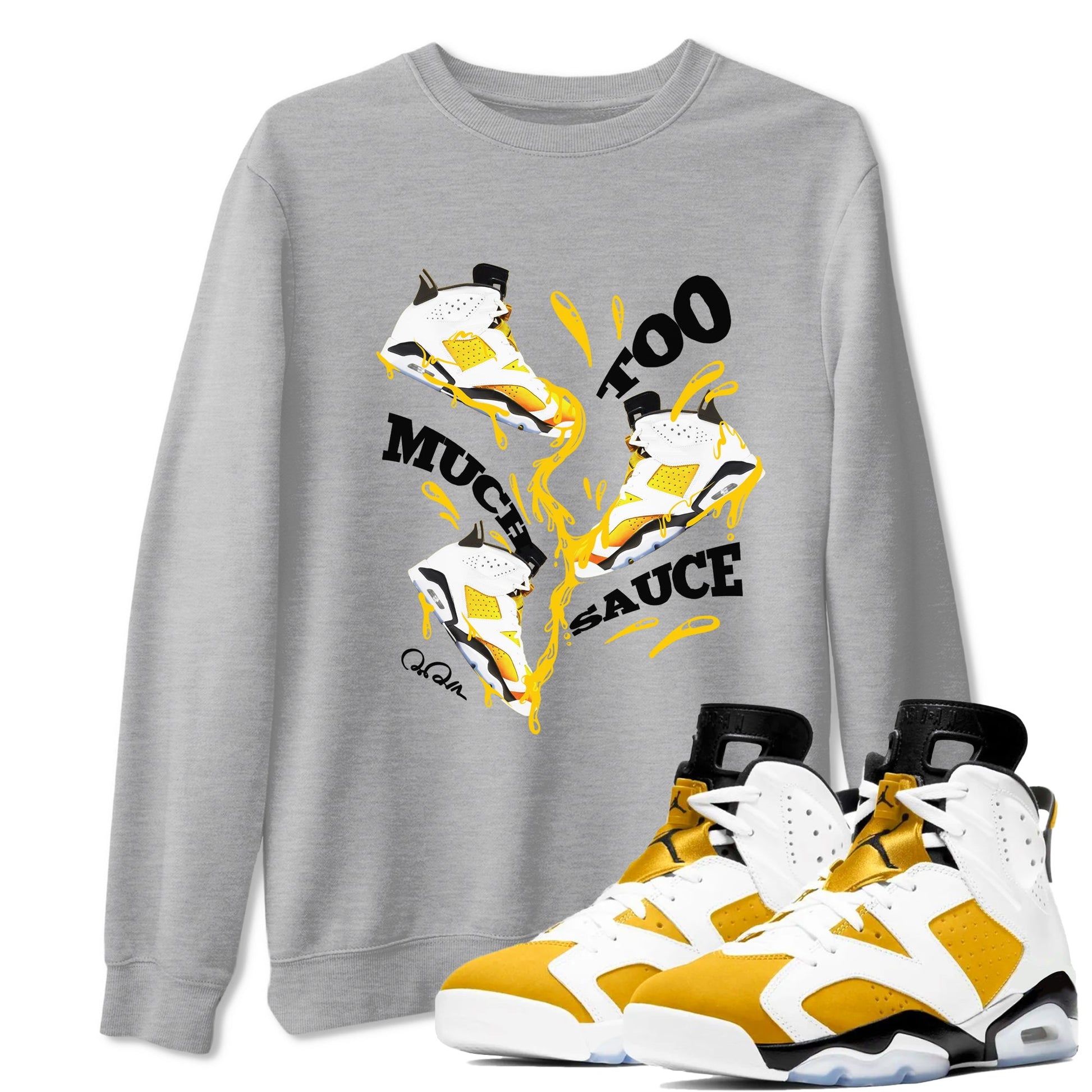 6s Yellow Ochre shirt to match jordans Too Much Sauce sneaker tees Air Jordan 6 Yellow Ochre SNRT Sneaker Release Tees Unisex Heather Grey 1 T-Shirt