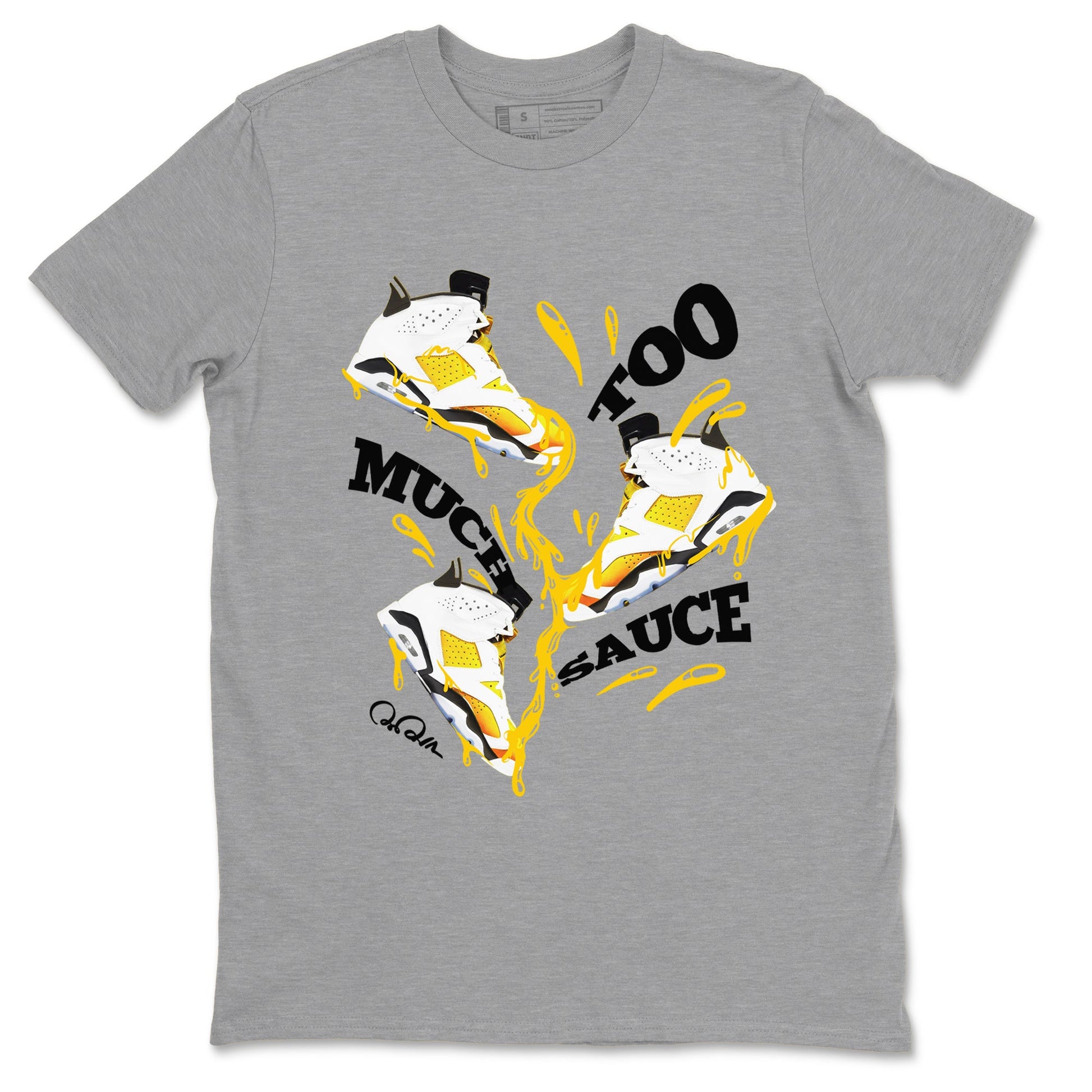 6s Yellow Ochre shirt to match jordans Too Much Sauce sneaker tees Air Jordan 6 Yellow Ochre SNRT Sneaker Release Tees Unisex Heather Grey 2 T-Shirt