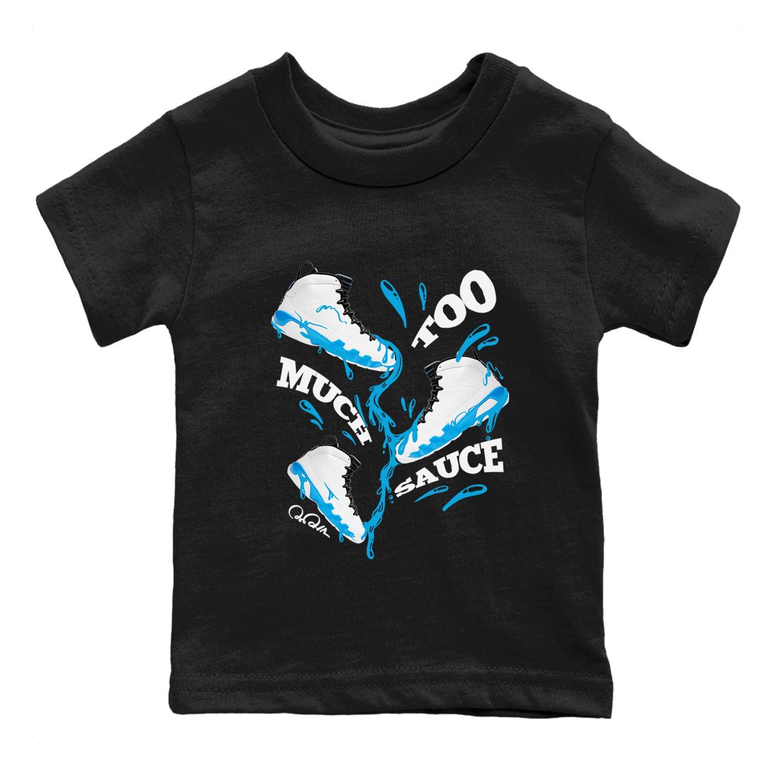 9s Powder Blue shirt to match jordans Too Much Sauce sneaker tees Air Jordan 9 Powder Blue SNRT sneaker release tees baby toddler Black 2 cotton Shirt