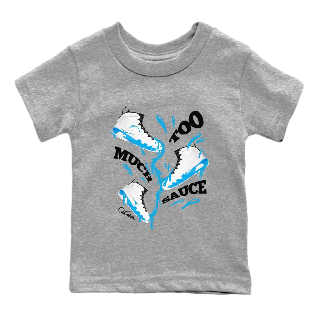 9s Powder Blue shirt to match jordans Too Much Sauce sneaker tees Air Jordan 9 Powder Blue SNRT sneaker release tees baby toddler Heather Grey 2 cotton Shirt
