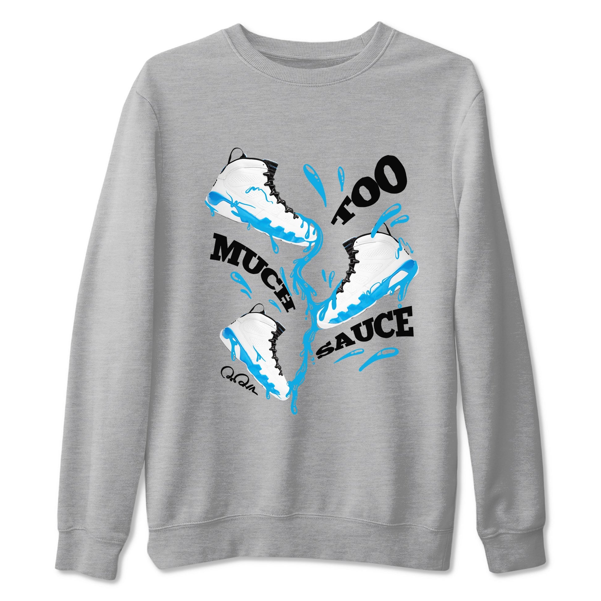 9s Powder Blue shirt to match jordans Too Much Sauce sneaker tees Air Jordan 9 Powder Blue SNRT Sneaker Release Tees unisex cotton Heather Grey 2 crew neck shirt