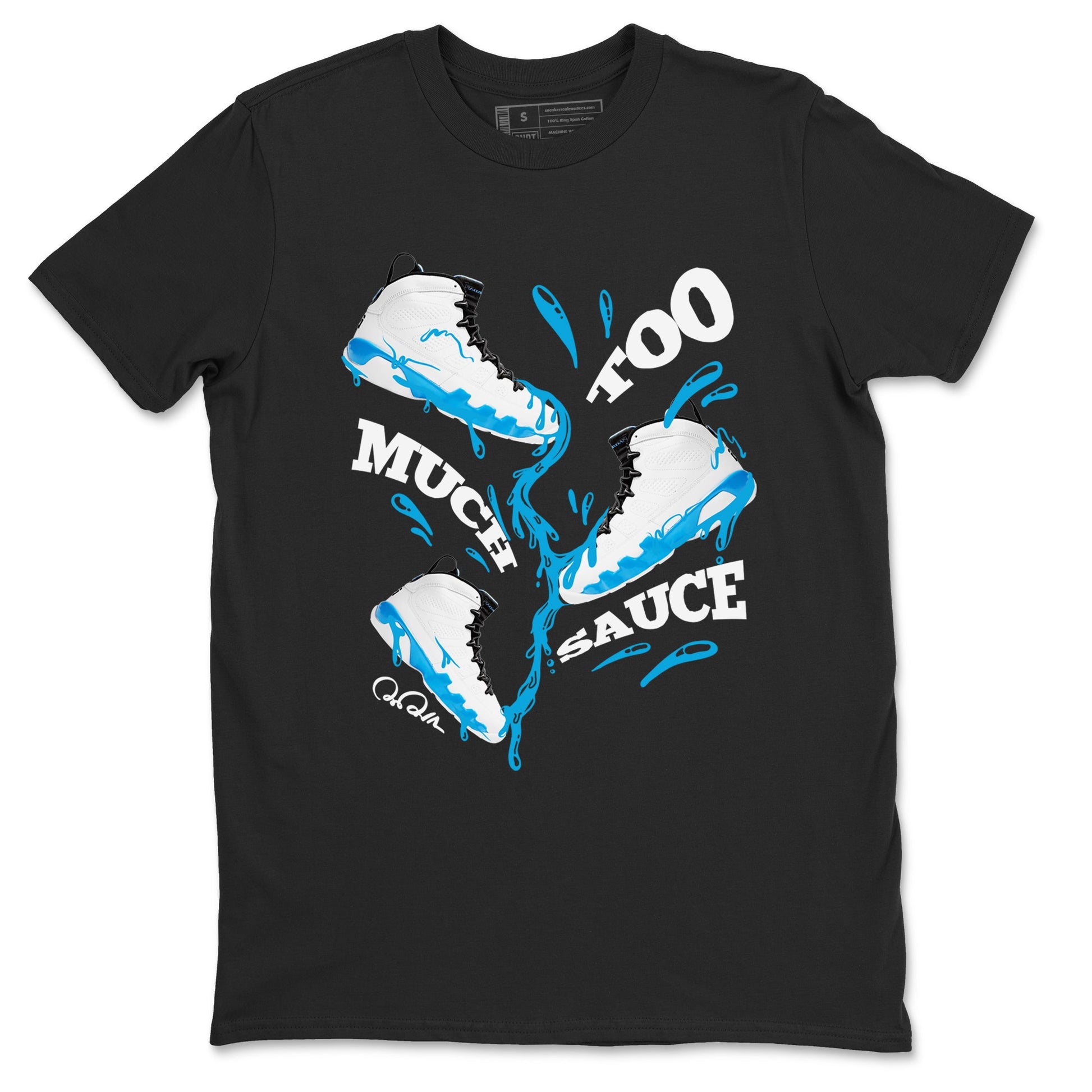 9s Powder Blue shirt to match jordans Too Much Sauce sneaker tees Air Jordan 9 Powder Blue SNRT Sneaker Release Tees unisex cotton Black 2 crew neck shirt