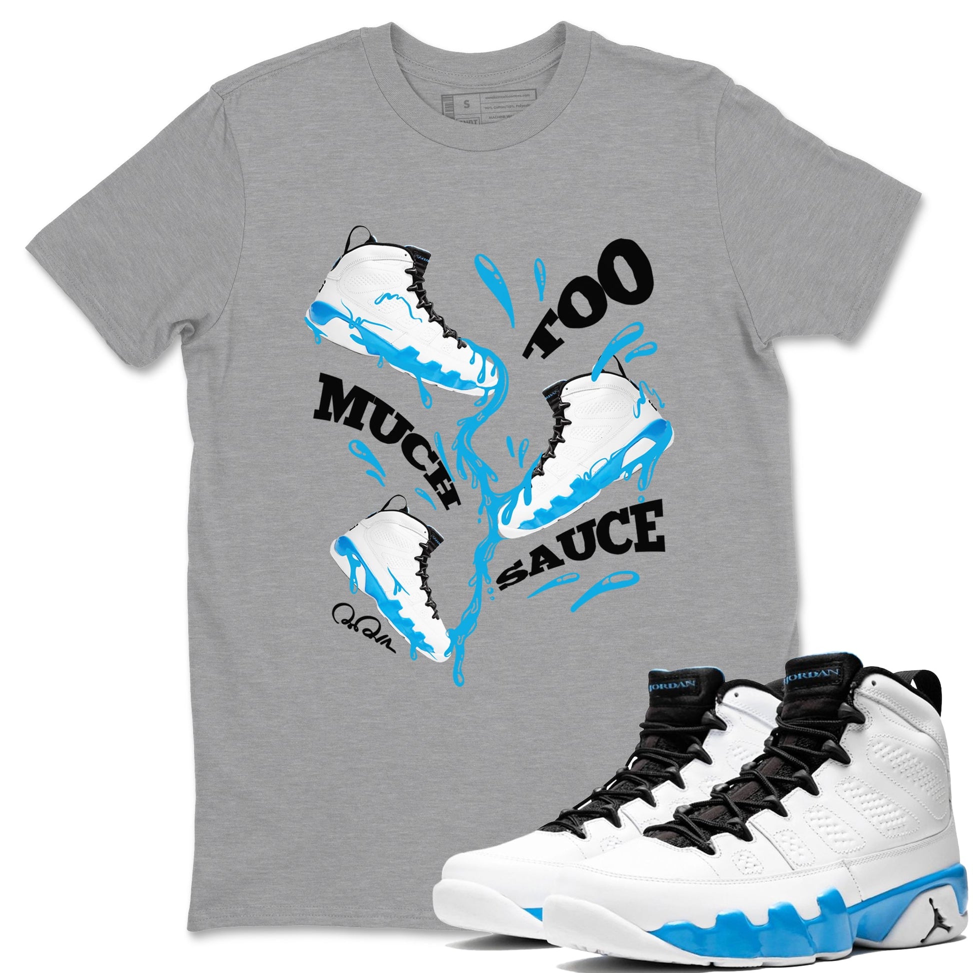 9s Powder Blue shirt to match jordans Too Much Sauce sneaker tees Air Jordan 9 Powder Blue SNRT Sneaker Release Tees unisex cotton Heather Grey 1 crew neck shirt