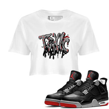 Air Jordan 4 Bred Reimagined shirt to match jordans Toxic sneaker tees AJ4 Bred Reimagined SNRT Sneaker Release Tees White 1 crop length shirt