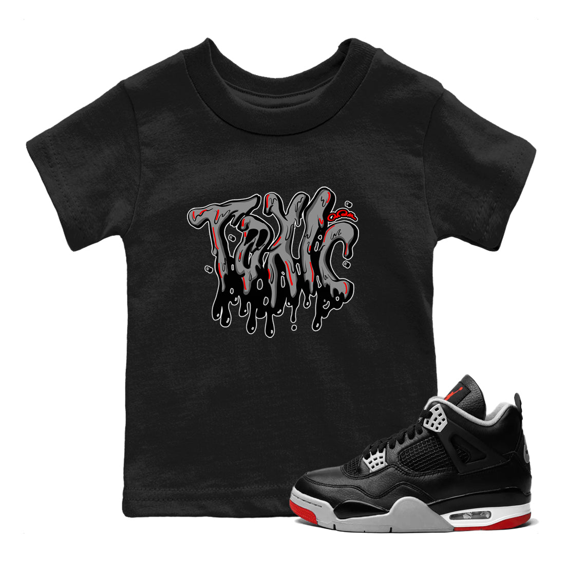 Air Jordan 4 Bred Reimagined shirt to match jordans Toxic sneaker tees AJ4 Bred Reimagined SNRT sneaker release tees baby toddler Black 1 cotton Shirt