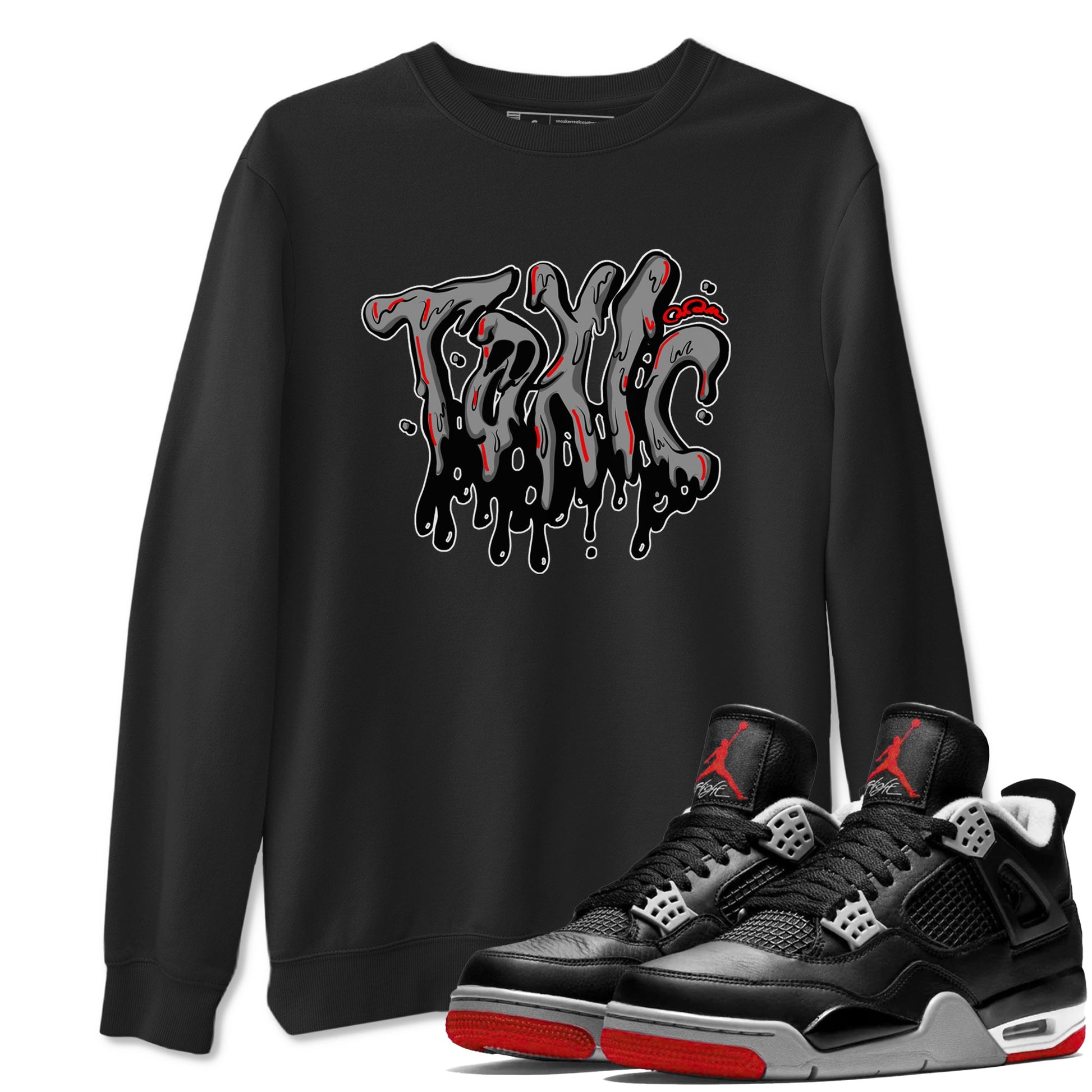 Air Jordan 4 Bred Reimagined shirt to match jordans Toxic sneaker tees AJ4 Bred Reimagined SNRT Sneaker Release Tees unisex cotton Black 1 crew neck shirt