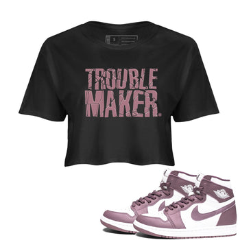 Air Jordan 1 Mauve shirt to match jordans Trouble Maker sneaker tees 1s High OG Mauve SNRT Sneaker Tees Black 1 Crop T-Shirt