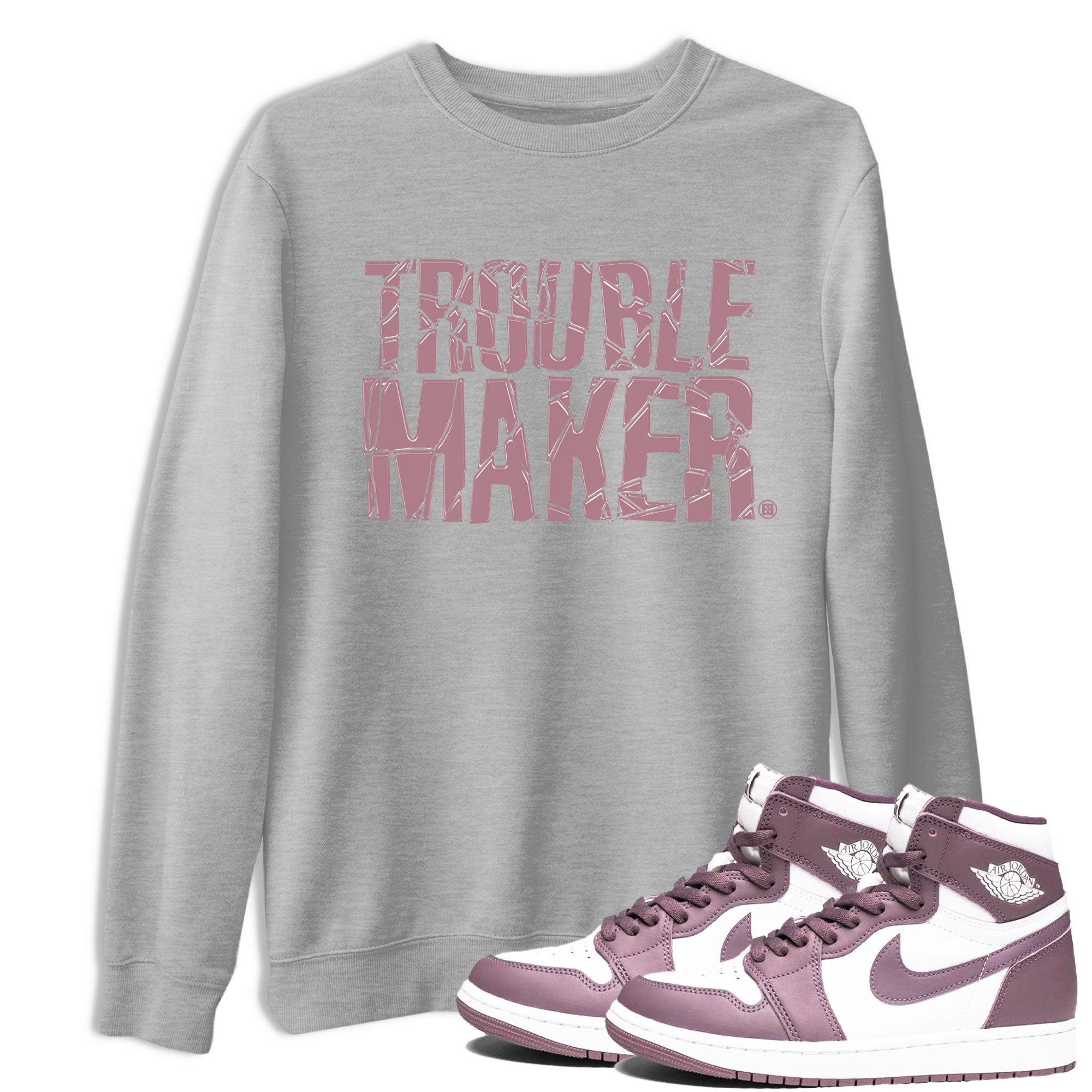 Air Jordan 1 Mauve shirt to match jordans Trouble Maker sneaker tees 1s High OG Mauve SNRT Sneaker Tees Unisex Streetwear Clothing Heather Grey 1 T-Shirt