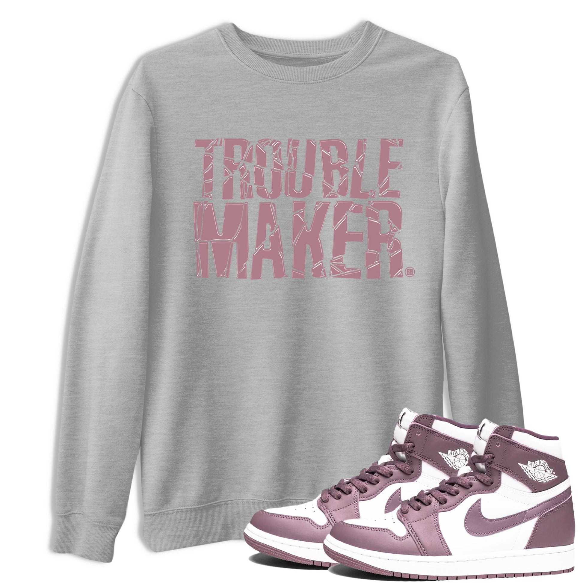 Air Jordan 1 Mauve shirt to match jordans Trouble Maker sneaker tees 1s High OG Mauve SNRT Sneaker Tees Unisex Streetwear Clothing Heather Grey 1 T-Shirt