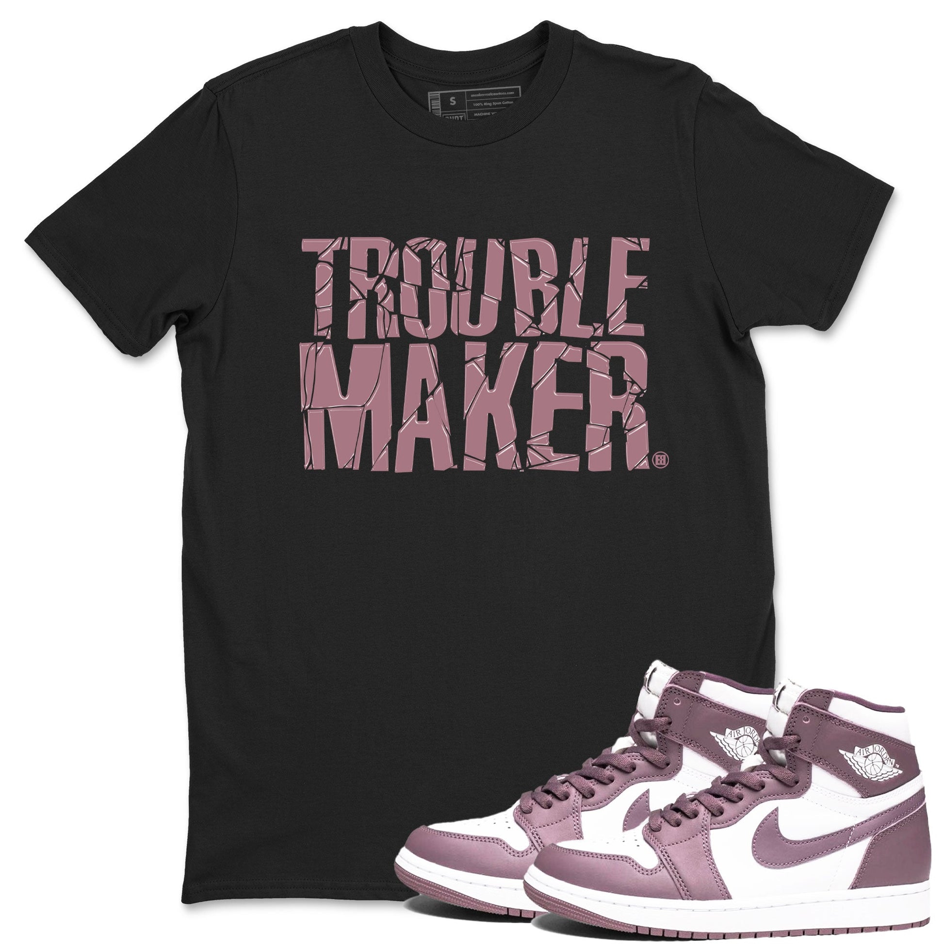 Air Jordan 1 Mauve shirt to match jordans Trouble Maker sneaker tees 1s High OG Mauve SNRT Sneaker Tees Unisex Streetwear Clothing Black 1 T-Shirt