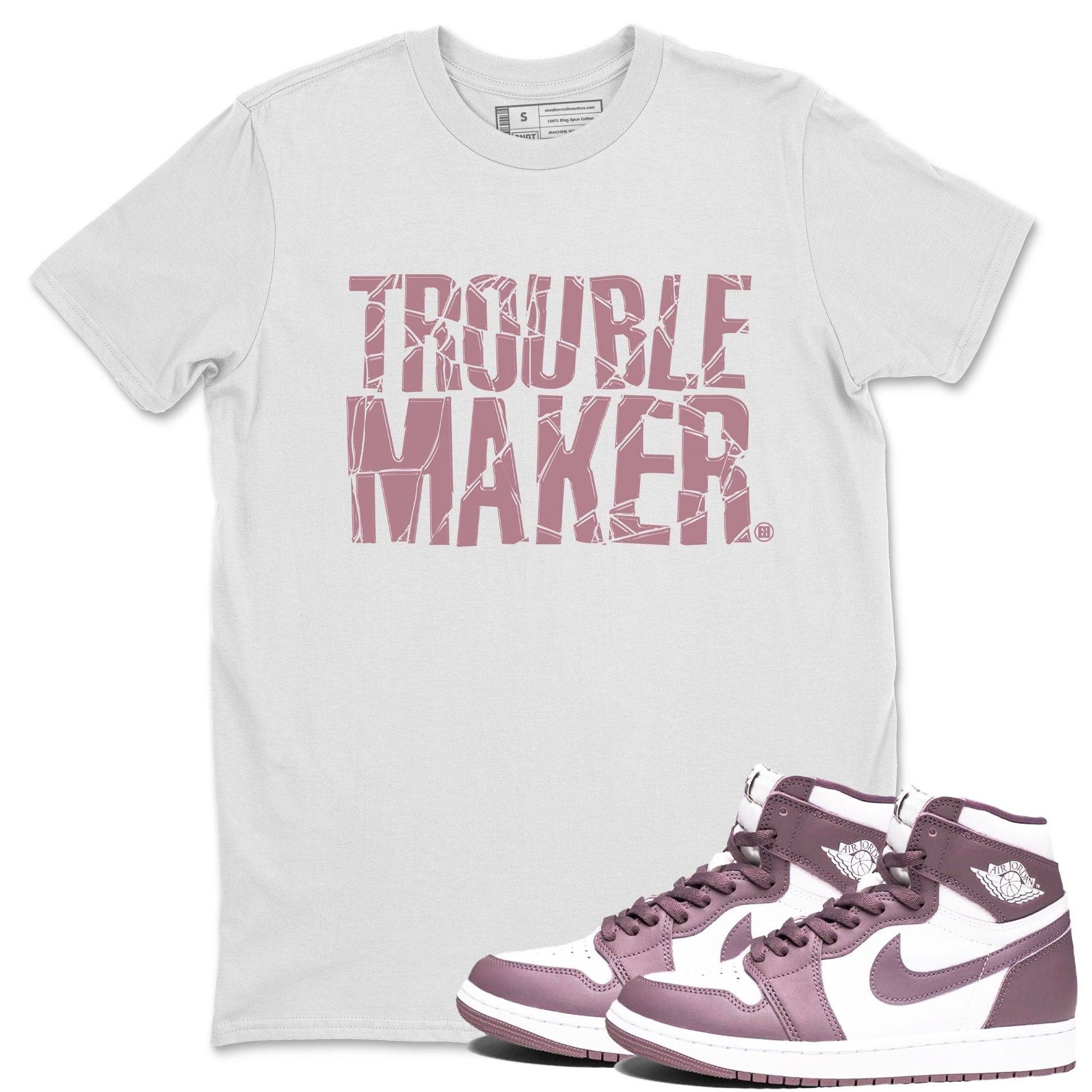 Air Jordan 1 Mauve shirt to match jordans Trouble Maker sneaker tees 1s High OG Mauve SNRT Sneaker Tees Unisex Streetwear Clothing White 1 T-Shirt