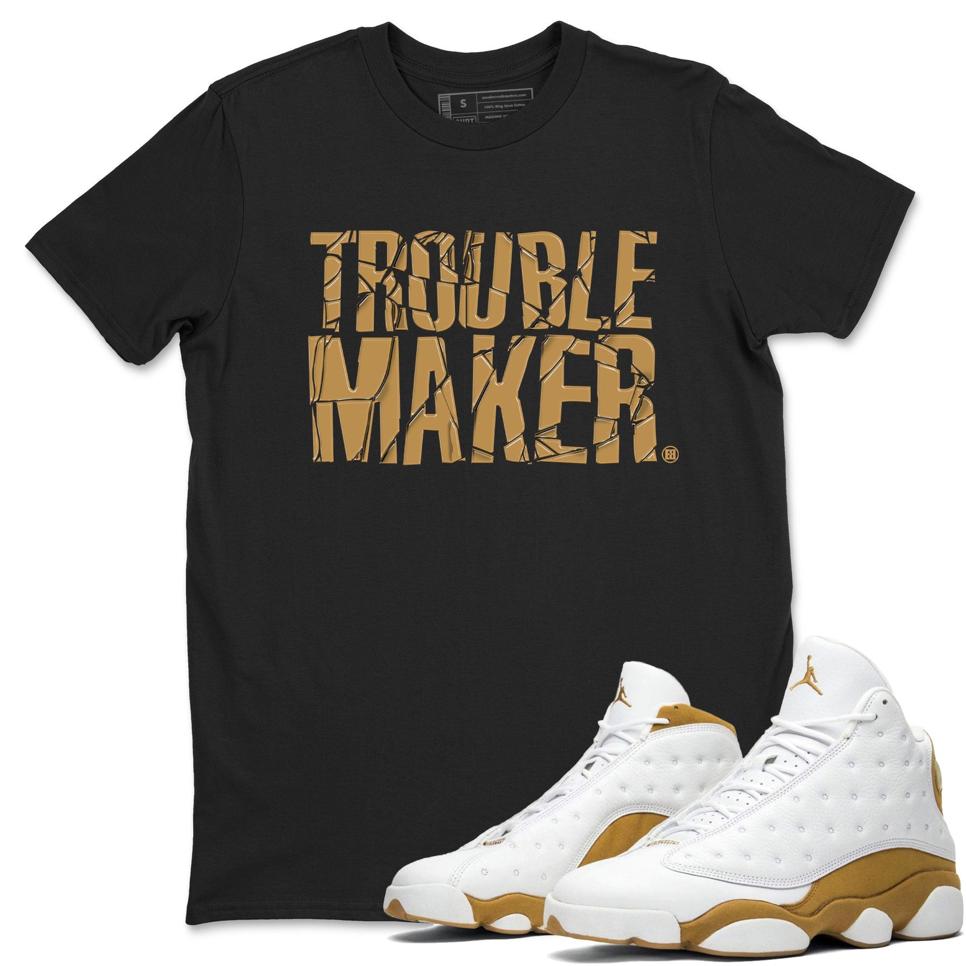 13s Wheat shirt to match jordans Trouble Maker sneaker release tees Air Jordan 13 Wheat SNRT Sneaker Tees Unisex Streetwear Clothing Black 1 T-Shirt