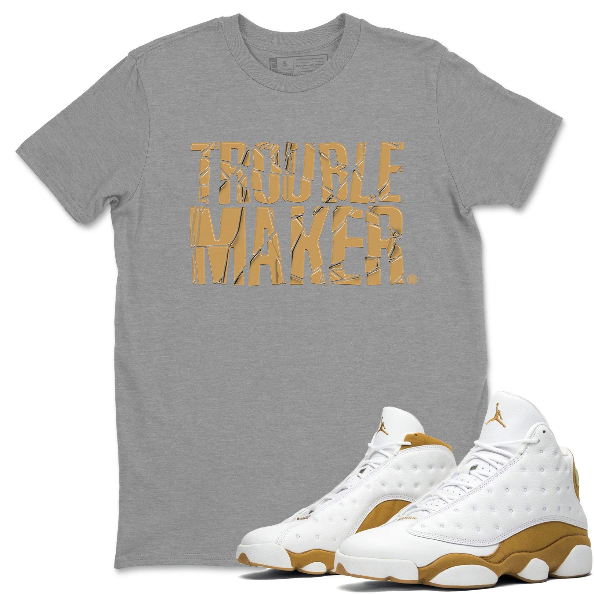 13s Wheat shirt to match jordans Trouble Maker sneaker release tees Air Jordan 13 Wheat SNRT Sneaker Tees Unisex Streetwear Clothing Heather Grey 1 T-Shirt