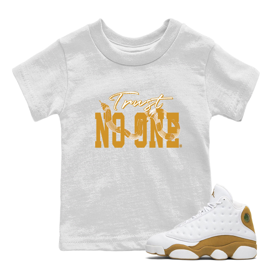 Jordan Retro 13 Wheat Sneaker Matching Tee Trust No One Sneaker Tees 13 Wheat Sneaker T-Shirt Kids Shirts White 1