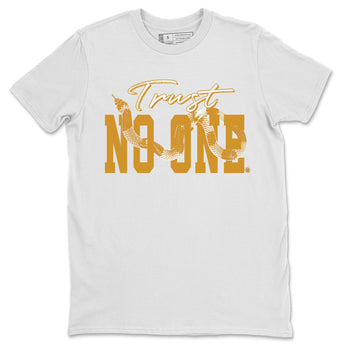 Jordan Retro 13 Wheat Sneaker Matching Tee Trust No One Sneaker Tees 13 Wheat Sneaker T-Shirt Unisex Shirts White 2