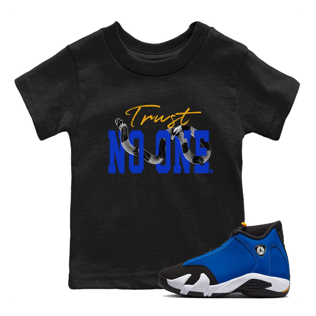Air Jordan 14 Laney Sneaker Match Tees Trust No One Sneaker Tees Jordan 14 Laney Sneaker Release Tees Kids Shirts Black 1