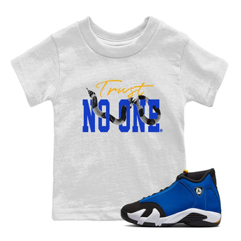 Air Jordan 14 Laney Sneaker Match Tees Trust No One Sneaker Tees Jordan 14 Laney Sneaker Release Tees Kids Shirts White 1
