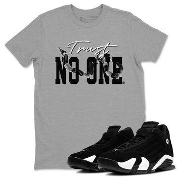 14s Panda shirt to match jordans Trust No One sneaker match tee Air Jordan 14 Panda AJ14 Black White SNRT Sneaker Tees unisex cotton Heather Grey 1 crew neck shirt